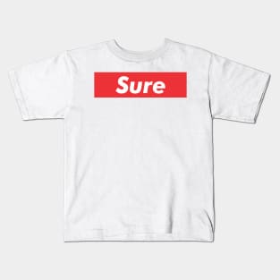 Sure Kids T-Shirt